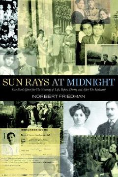 portada sun rays at midnight: one man's quest for the meaning of life, before, during and after the holocaust