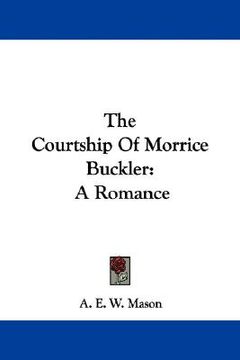 portada the courtship of morrice buckler: a romance (in English)