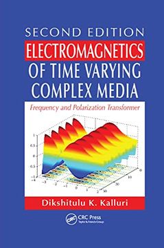 portada Electromagnetics of Time Varying Complex Media: Frequency and Polarization Transformer, Second Edition (en Inglés)