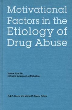portada nebraska symposium on motivation, volume 50: motivational factors in the etiology of drug abuse (en Inglés)