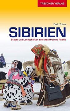 portada Sibirien: Städte und Landschaften Zwischen Ural und Pazifik (Trescher-Reihe Reisen) (en Alemán)
