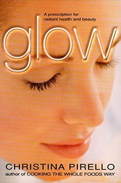portada Glow: A Prescription for Radiant Health and Beauty (en Inglés)