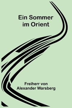 portada Ein Sommer im Orient (en Alemán)