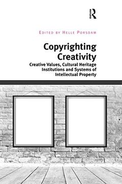 portada Copyrighting Creativity (Digital Research in the Arts and Humanities) (en Inglés)