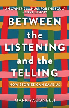 portada Between the Listening and the Telling: How Stories can Save us 