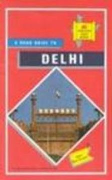 portada A Road Guide to Delhi (Discover India Series (en Inglés)