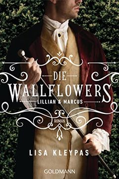 portada Die Wallflowers - Lillian & Marcus: Roman. - die Unwiderstehliche Romance-Reihe für Alle Bridgerton Fans. (Die Wallflowers-Reihe, Band 2) (in German)
