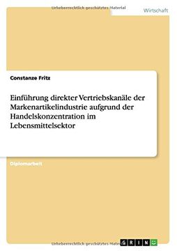 portada Einführung direkter Vertriebskanäle der Markenartikelindustrie aufgrund der Handelskonzentration im Lebensmittelsektor (German Edition)