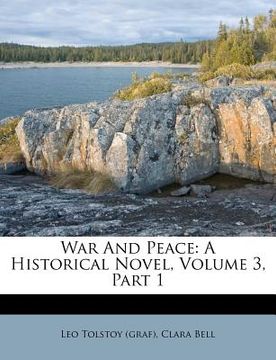 portada war and peace: a historical novel, volume 3, part 1 (en Inglés)