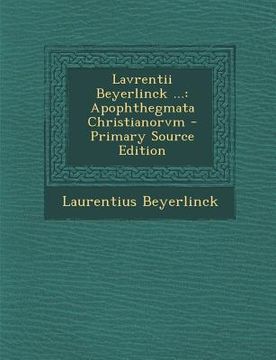 portada Lavrentii Beyerlinck ...: Apophthegmata Christianorvm (en Latin)