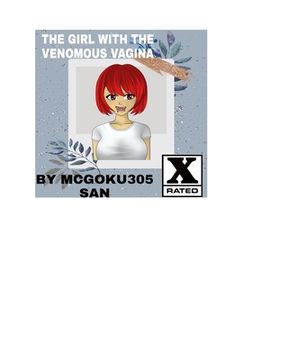 portada The Girl With The Venomous Vagina The Light Novel: The Girl With The Venomous Vagina (en Inglés)