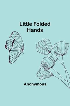 portada Little Folded Hands (en Inglés)