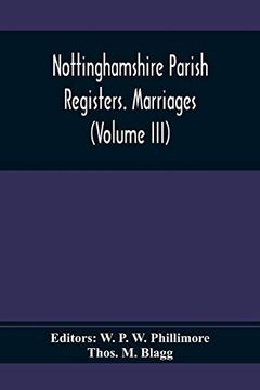 portada Nottinghamshire Parish Registers. Marriages (Volume Iii) (in English)