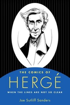 portada Comics of Herge: When the Lines Are Not So Clear (Critical Approaches to Comics Artists Series)