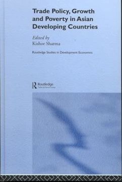 portada Trade Policy, Growth and Poverty in Asian Developing Countries (Routledge Studies in Development Economics) (en Inglés)