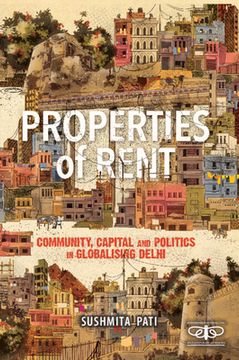 portada Properties of Rent: Community, Capital and Politics in Globalising Delhi (in English)