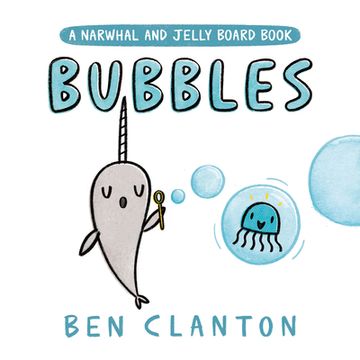 portada Bubbles (a Narwhal and Jelly Book) (en Inglés)