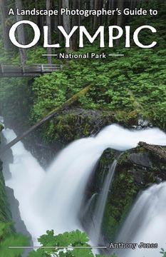 portada A Landscape Photographer's Guide to Olympic National Park (en Inglés)