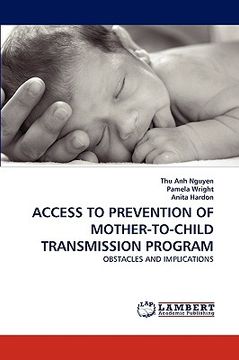 portada access to prevention of mother-to-child transmission program (en Inglés)