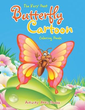 portada The Very Best Butterfly Cartoon Coloring Book (en Inglés)
