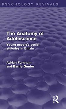 portada The Anatomy of Adolescence: Young People's Social Attitudes in Britain (Psychology Revivals) (en Inglés)