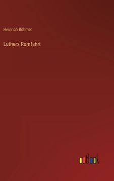 portada Luthers Romfahrt (in German)
