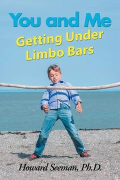 portada You and Me Getting Under Limbo Bars (en Inglés)