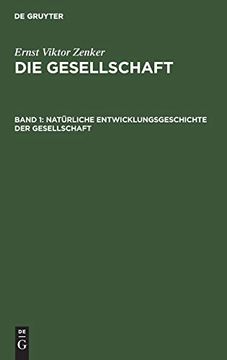 portada Natürliche Entwicklungsgeschichte der Gesellschaft: Ausdie Gesellschaft (en Alemán)