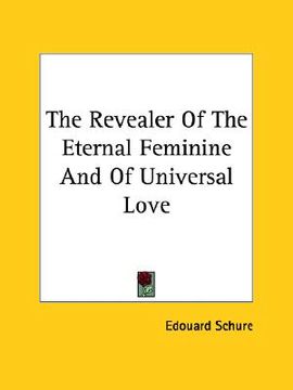 portada the revealer of the eternal feminine and of universal love (en Inglés)