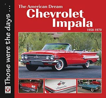 portada The American Dream - the Chevrolet Impala 1958-1971 (Those Were the Days. ) (en Inglés)