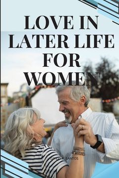 portada Love in Later Life for Women (en Inglés)