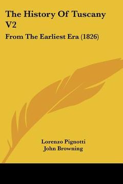 portada the history of tuscany v2: from the earliest era (1826) (en Inglés)