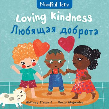 portada Mindful Tots: Loving Kindness (Bilingual Russian & English) (en Inglés)