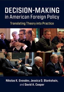 portada Decision-Making in American Foreign Policy: Translating Theory Into Practice (in English)