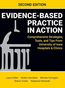 portada Evidence-Based Practice in Action, Second Edition: Comprehensive Strategies, Tools, and Tips From University of Iowa Hospitals & Clinics (en Inglés)