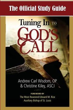 portada The Official Study Guide for Tuning In To God's Call (en Inglés)