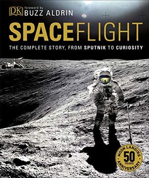 portada Spaceflight: The Complete Story From Sputnik to Curiosity (in English)