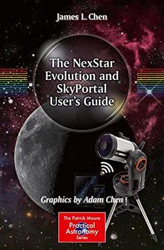 portada The Nexstar Evolution and Skyportal User's Guide (The Patrick Moore Practical Astronomy Series) (en Inglés)