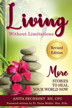 portada Living Without Limitations - More Stories to Heal Your World Now (en Inglés)