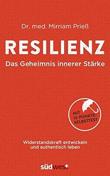 portada Resilienz - das Geheimnis Innerer Stärke: Widerstandskraft Entwickeln und Authentisch Leben. Mit 12-Punkte-Selbsttest (en Alemán)