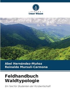 portada Feldhandbuch Waldtypologie (en Alemán)