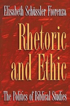 portada rhetoric and ethic: the politics of biblical studies (en Inglés)