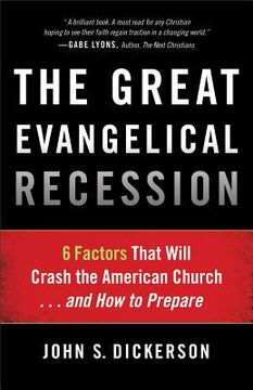 portada the great evangelical recession: 6 factors that will crash the american church... and how to prepare (en Inglés)