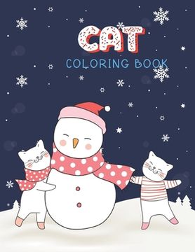 portada Cat Coloring Book: Cute Cats & Kittens Christmas Coloring Page for Kids & Cats Lover in Winter Theme