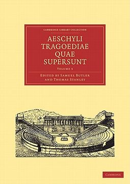 portada Aeschyli Tragoediae Quae Supersunt 4 Volume Paperback Set: Aeschyli Tragoediae Quae Supersunt: Volume 3 Paperback (Cambridge Library Collection - Classics) (en Latin)