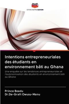 portada Intentions entrepreneuriales des étudiants en environnement bâti au Ghana (en Francés)