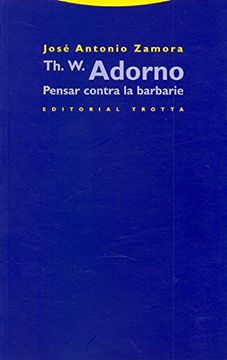 portada Th. W. Adorno: Pensar Contra la Barbarie (in Spanish)