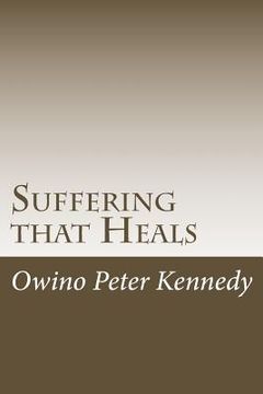 portada Suffering that Heals (en Inglés)