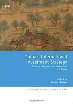 portada China's International Investment Strategy: Bilateral, Regional, and Global law and Policy (International Economic law Series) (en Inglés)