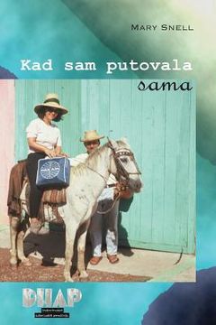 portada Kad Sam Putovala Sama: Istinite Price Iz 1960-Ih (en Croacia)